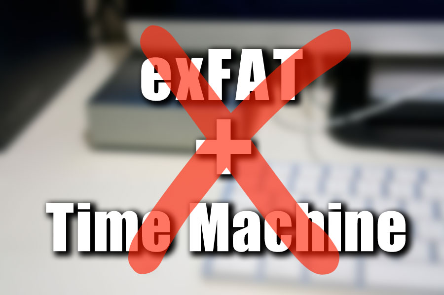 【Mac】万能フォーマットかと思われたexFatに弱点発覚！TimeMachineで読めないぞ！